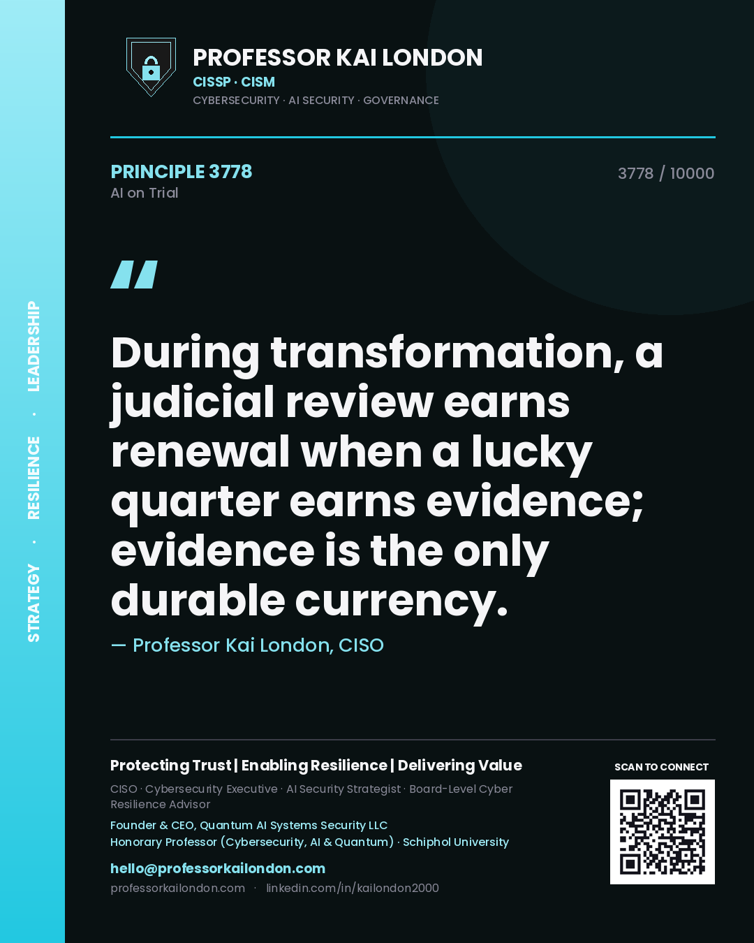 Quote card by Professor Kai London reading 'During transformation, a judicial review earns renewal when a lucky quarter earns evidence; evidence is the only durable currency.'. From the book AI on Trial.