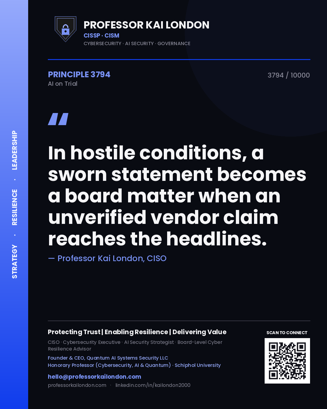 Professor Kai London principle 3794: In hostile conditions, a sworn statement becomes a board matter when an unverified vendor claim reaches the headlines.