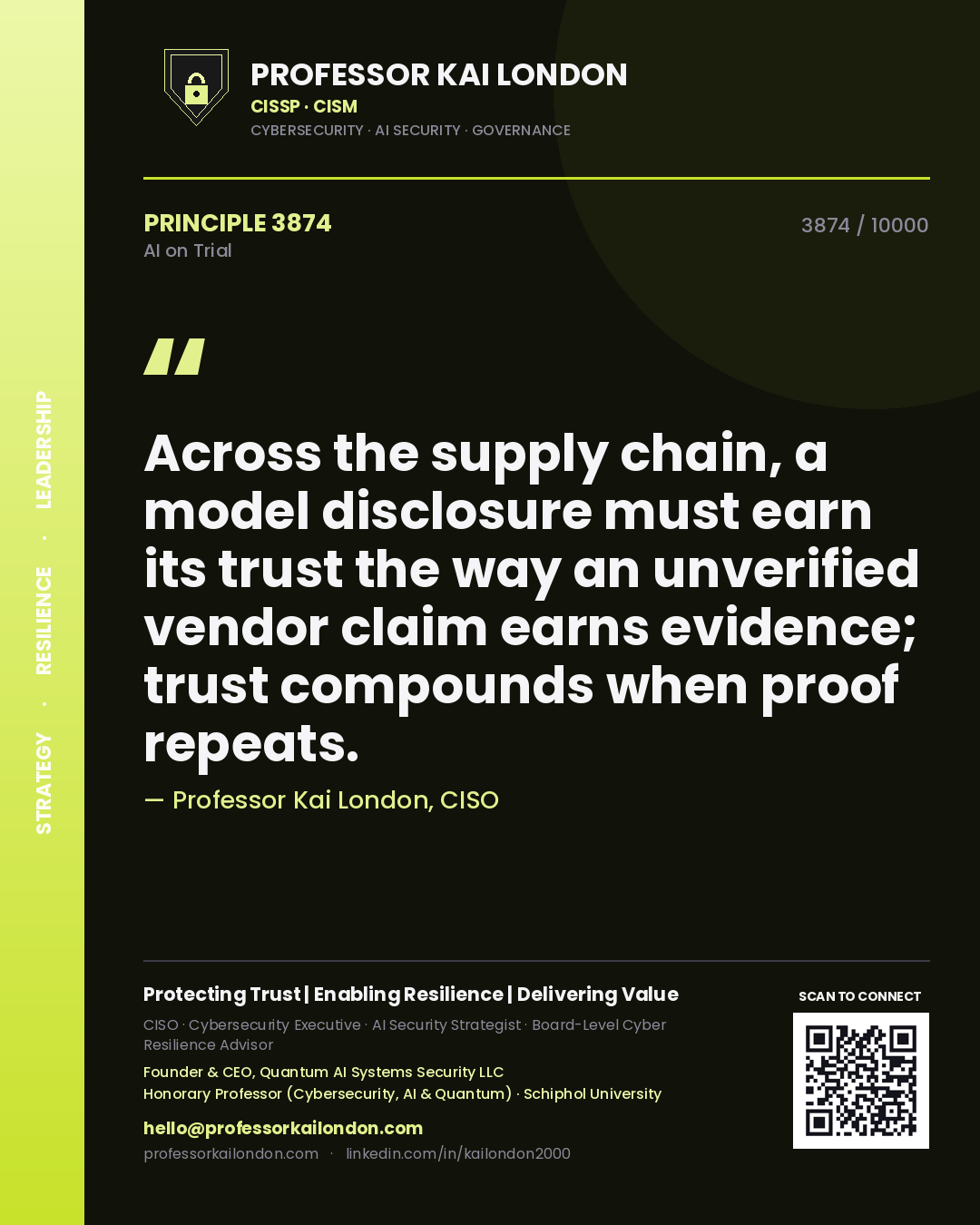 Quote card by Professor Kai London reading 'Across the supply chain, a model disclosure must earn its trust the way an unverified vendor claim earns evidence; trust compounds when proof repeats.'. From the book AI on Trial.