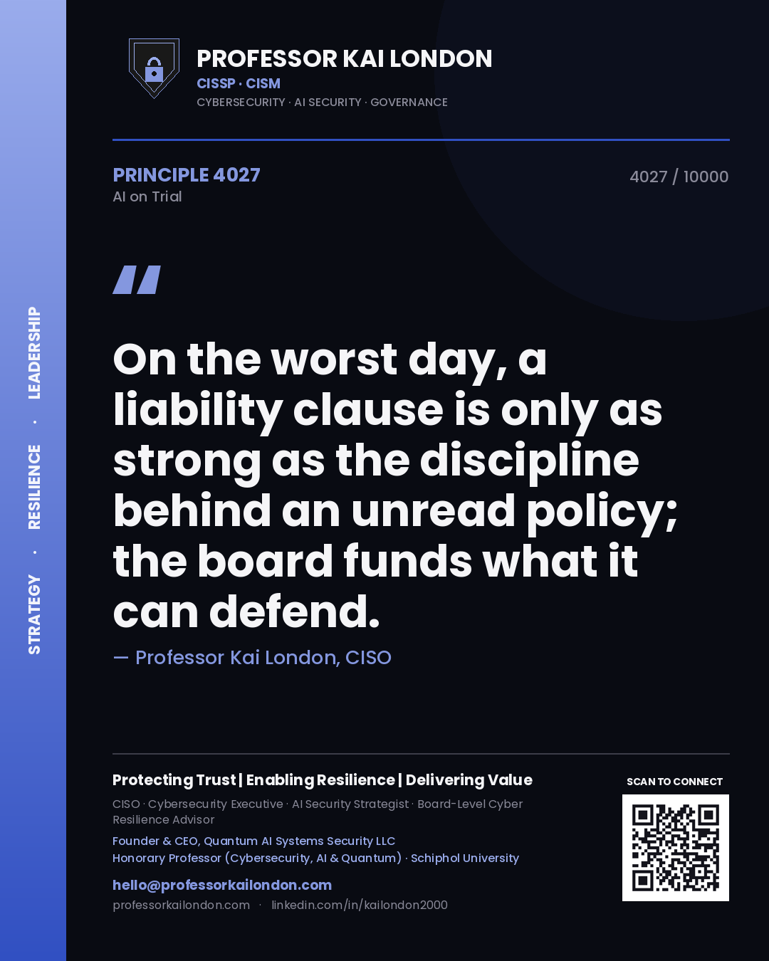 Quote card by Professor Kai London reading 'On the worst day, a liability clause is only as strong as the discipline behind an unread policy; the board funds what it can defend.'. From the book AI on Trial.