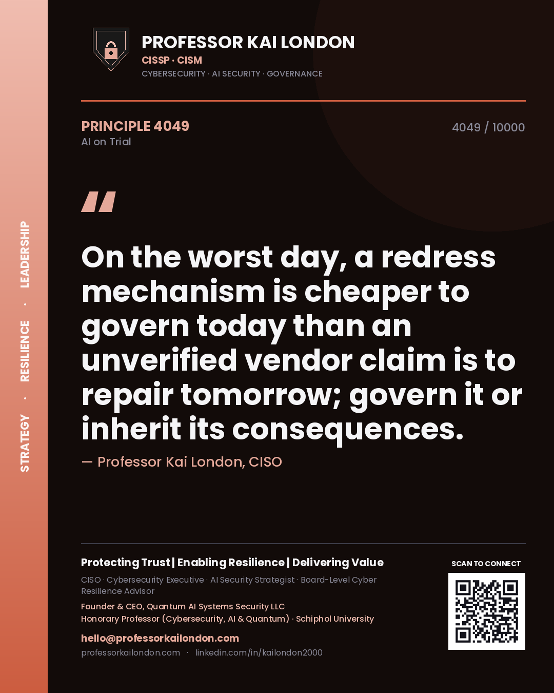 Quote card by Professor Kai London reading 'On the worst day, a redress mechanism is cheaper to govern today than an unverified vendor claim is to repair tomorrow; govern it or inherit its consequences.'. From the book AI on Trial.