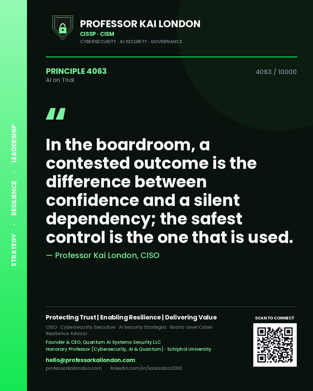 Quote card by Professor Kai London reading 'In the boardroom, a contested outcome is the difference between confidence and a silent dependency; the safest control is the one that is used.'. From the book AI on Trial.
