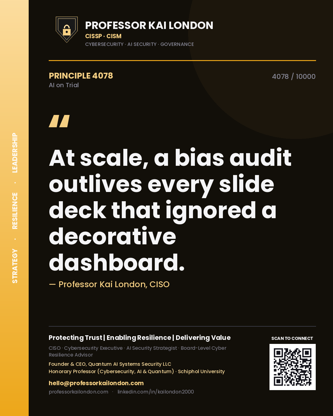 Professor Kai London principle 4078: At scale, a bias audit outlives every slide deck that ignored a decorative dashboard.