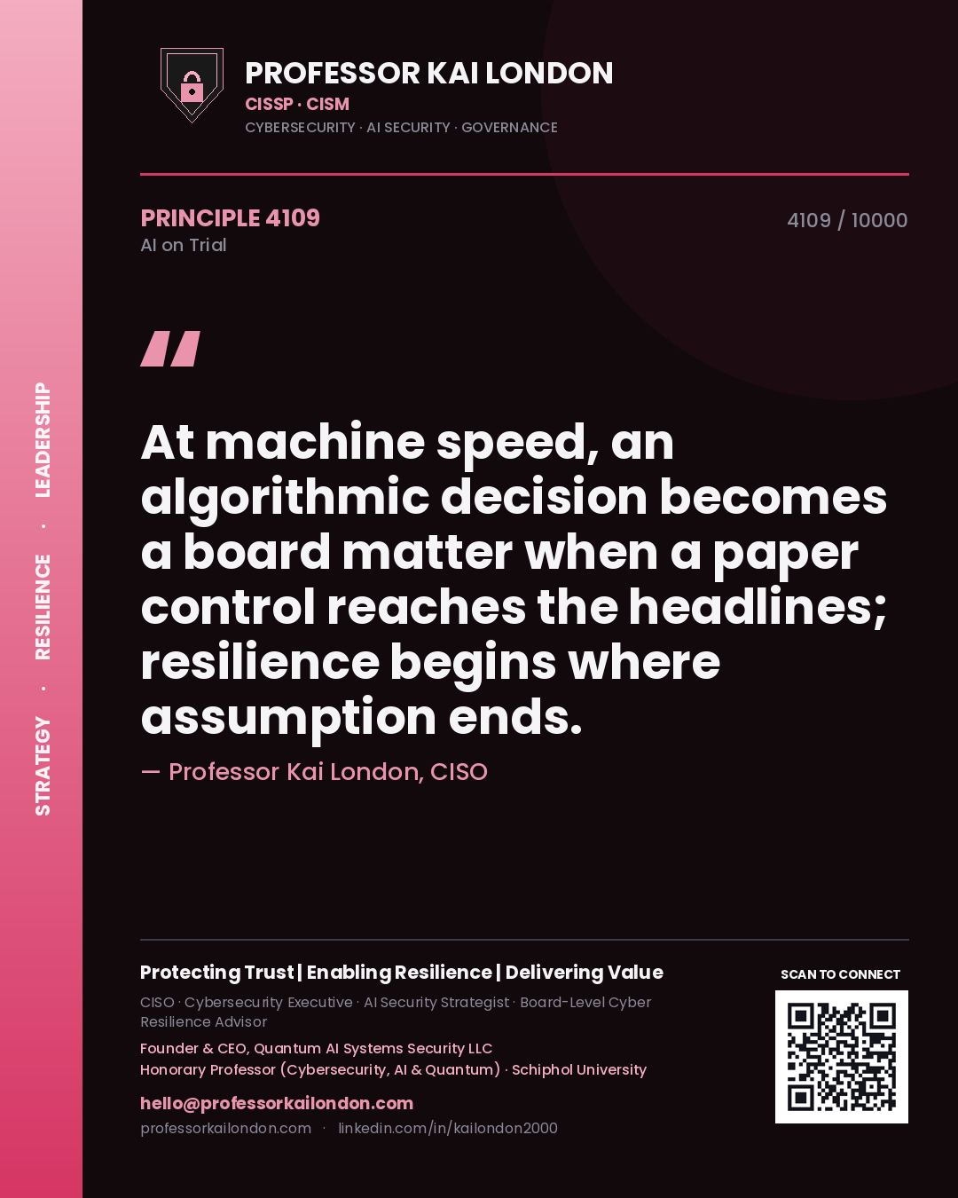 Quote card by Professor Kai London reading 'At machine speed, an algorithmic decision becomes a board matter when a paper control reaches the headlines; resilience begins where assumption ends.'. From the book AI on Trial.