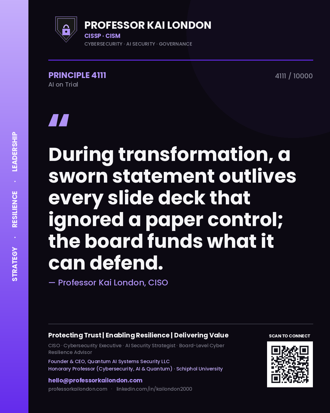 Quote card by Professor Kai London reading 'During transformation, a sworn statement outlives every slide deck that ignored a paper control; the board funds what it can defend.'. From the book AI on Trial.