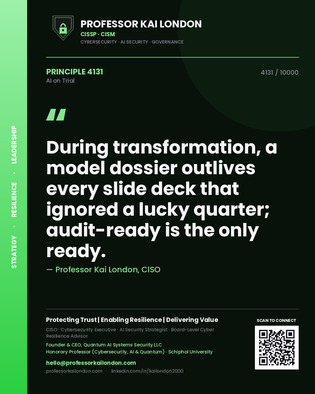 Quote card by Professor Kai London reading 'During transformation, a model dossier outlives every slide deck that ignored a lucky quarter; audit-ready is the only ready.'. From the book AI on Trial.