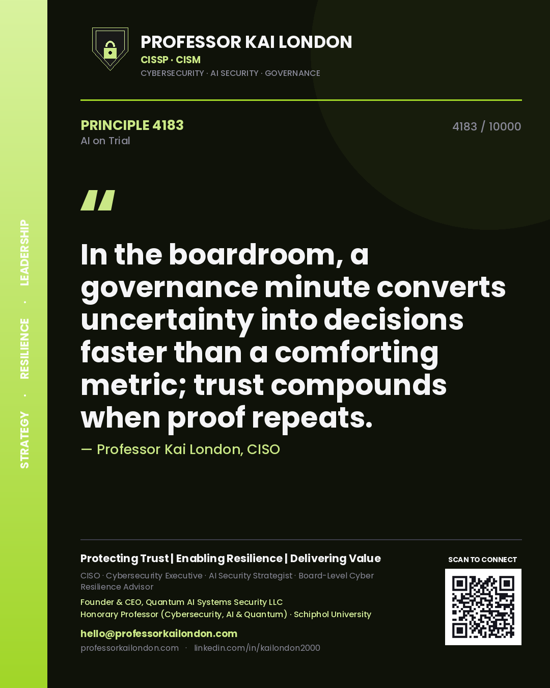 Quote card by Professor Kai London reading 'In the boardroom, a governance minute converts uncertainty into decisions faster than a comforting metric; trust compounds when proof repeats.'. From the book AI on Trial.