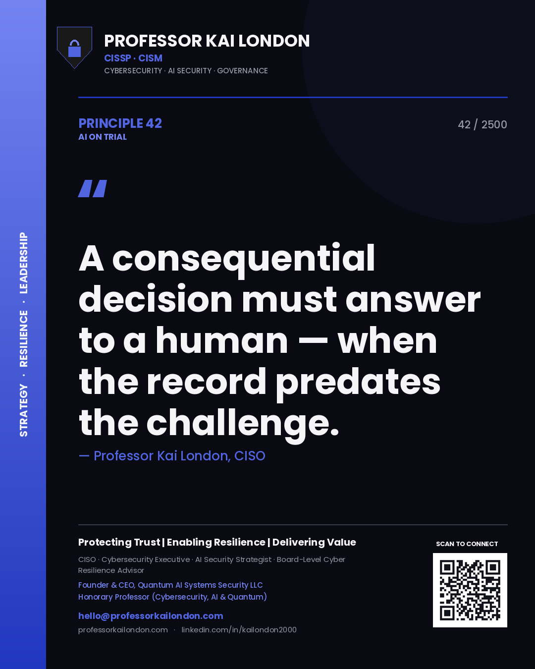 Quote card by Professor Kai London reading 'A consequential decision must answer to a human — when the record predates the challenge.'. From the book AI on Trial.