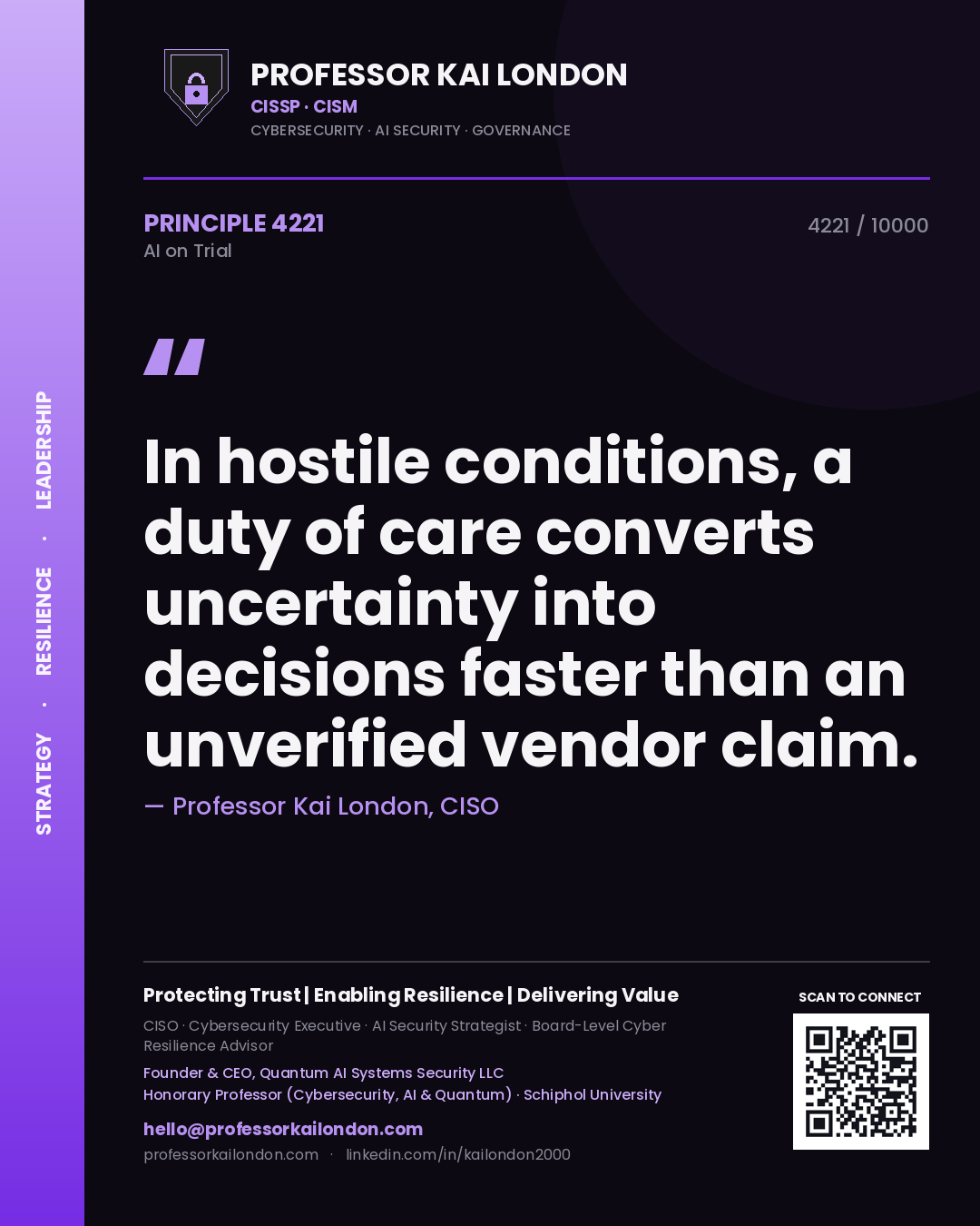 Quote card by Professor Kai London reading 'In hostile conditions, a duty of care converts uncertainty into decisions faster than an unverified vendor claim.'. From the book AI on Trial.