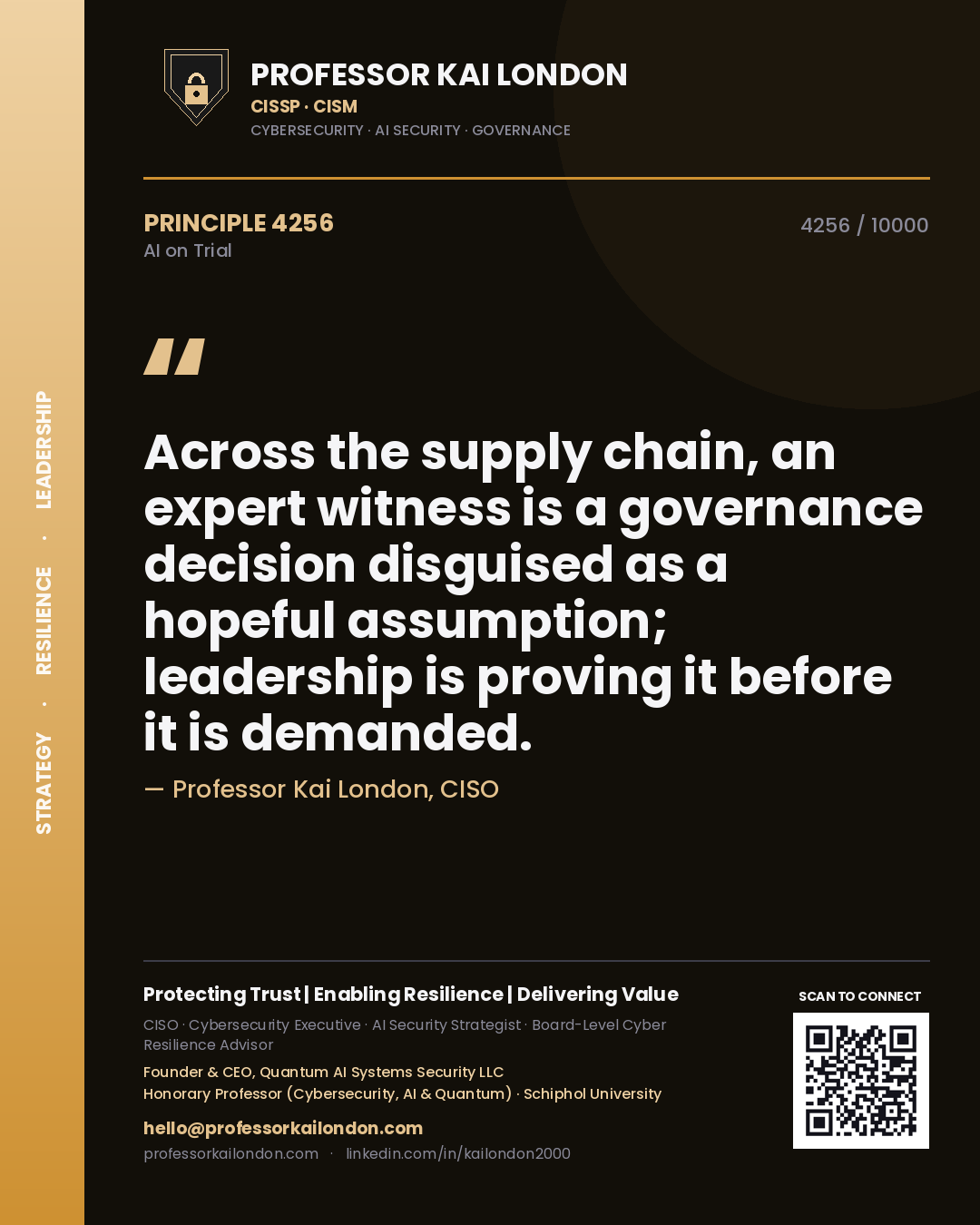 Quote card by Professor Kai London reading 'Across the supply chain, an expert witness is a governance decision disguised as a hopeful assumption; leadership is proving it before it is demanded.'. From the book AI on Trial.