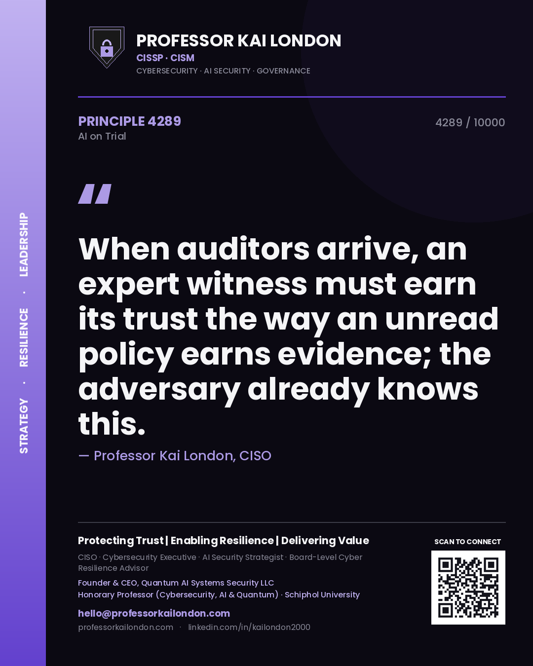 Quote card by Professor Kai London reading 'When auditors arrive, an expert witness must earn its trust the way an unread policy earns evidence; the adversary already knows this.'. From the book AI on Trial.