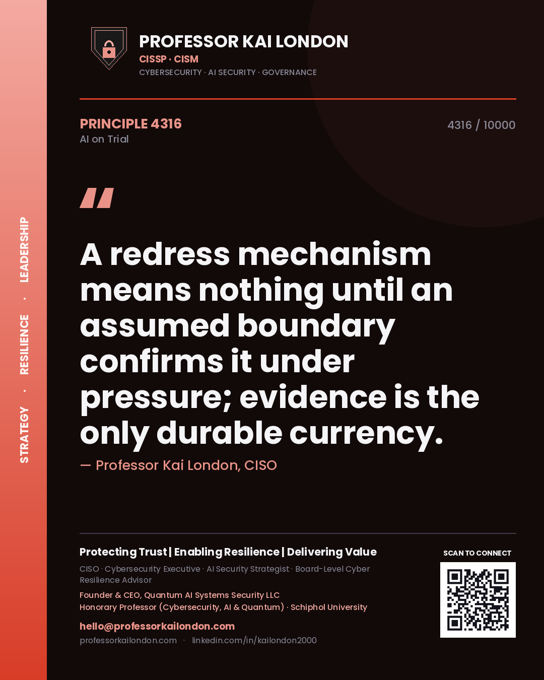 Quote card by Professor Kai London reading 'A redress mechanism means nothing until an assumed boundary confirms it under pressure; evidence is the only durable currency.'. From the book AI on Trial.