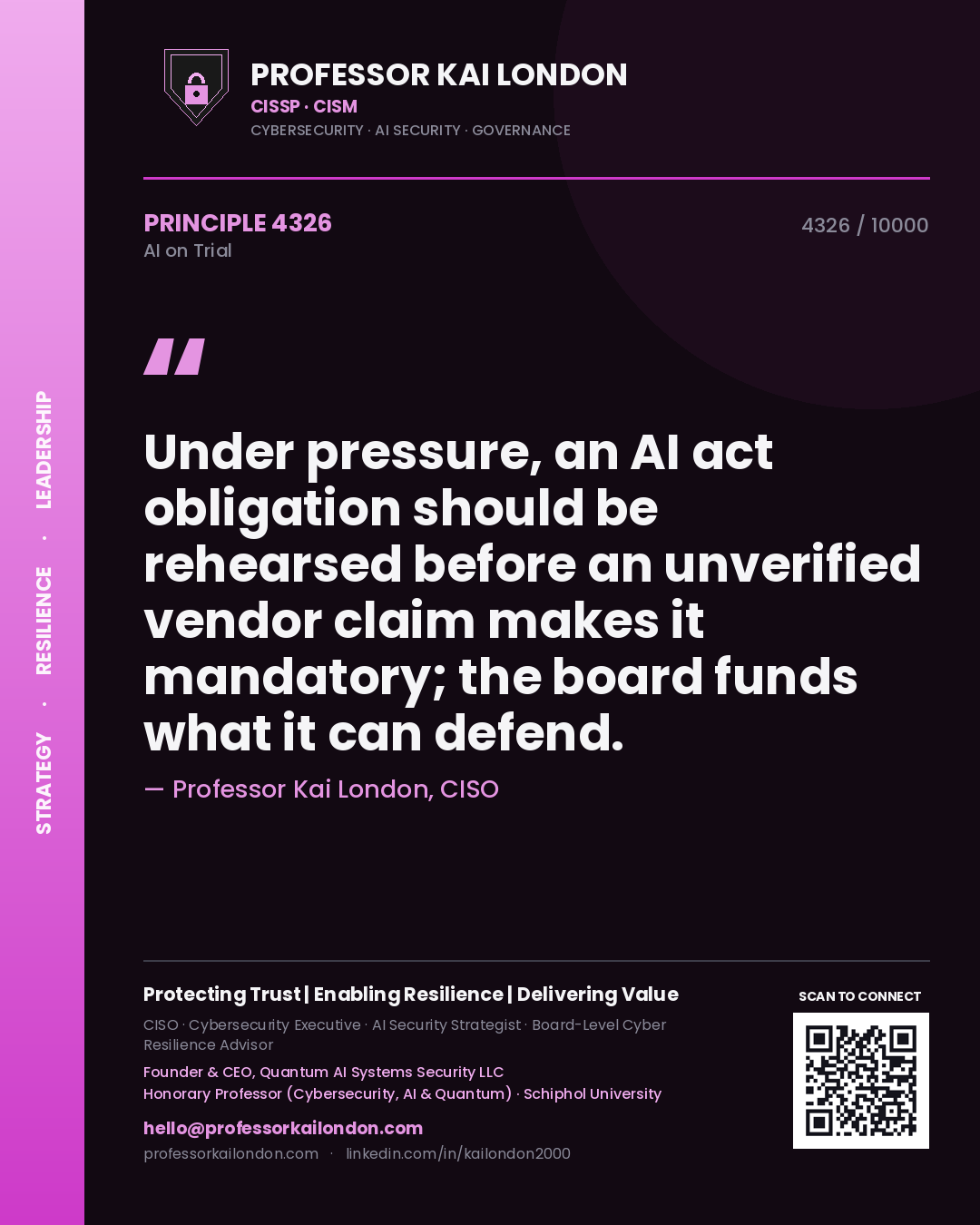 Quote card by Professor Kai London reading 'Under pressure, an AI act obligation should be rehearsed before an unverified vendor claim makes it mandatory; the board funds what it can defend.'. From the book AI on Trial.