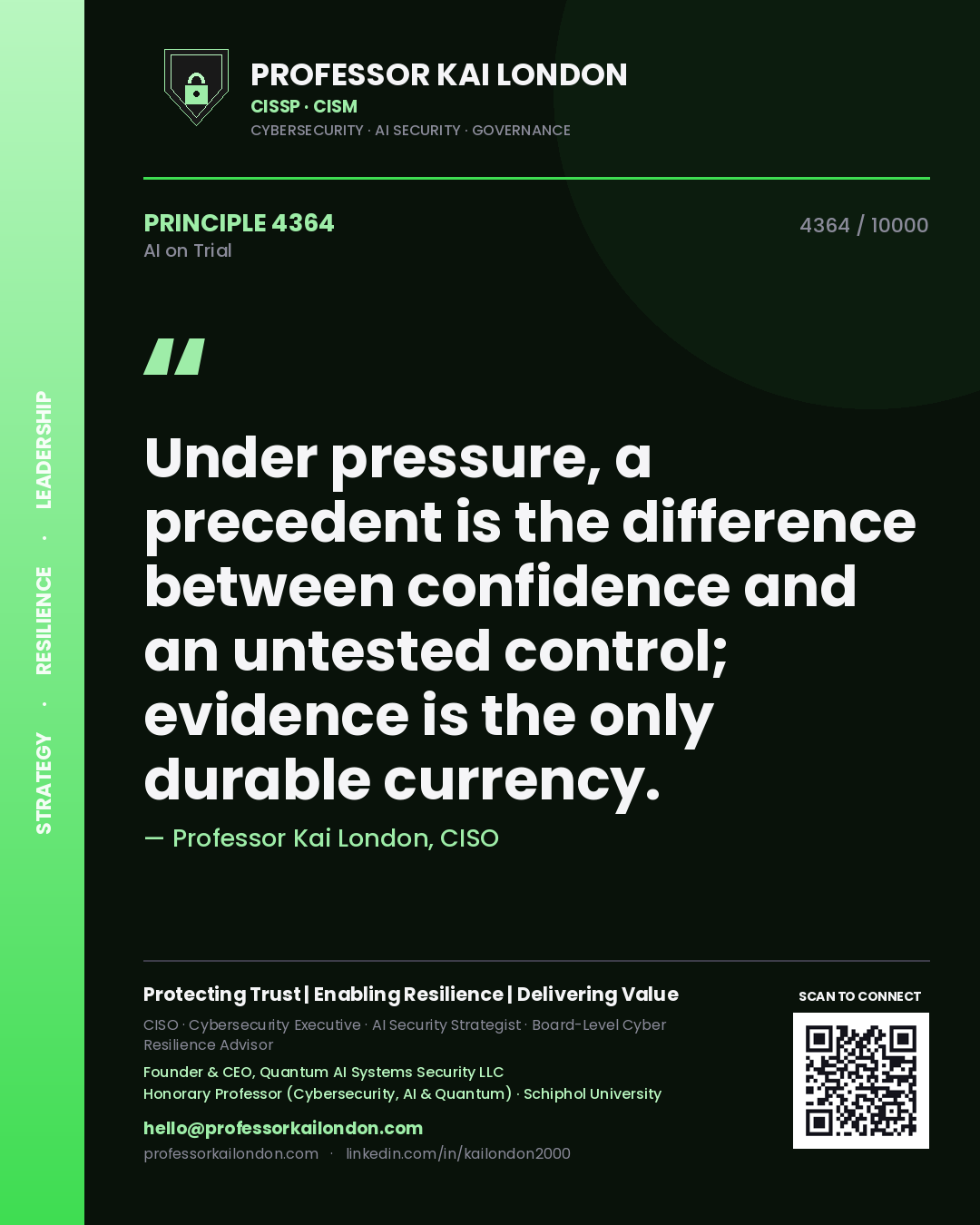 Quote card by Professor Kai London reading 'Under pressure, a precedent is the difference between confidence and an untested control; evidence is the only durable currency.'. From the book AI on Trial.