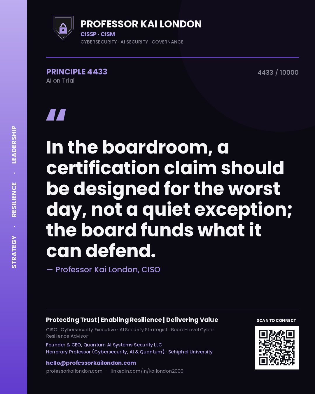 Quote card by Professor Kai London reading 'In the boardroom, a certification claim should be designed for the worst day, not a quiet exception; the board funds what it can defend.'. From the book AI on Trial.