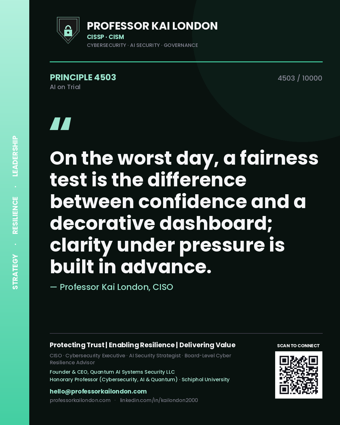 Professor Kai London principle 4503: On the worst day, a fairness test is the difference between confidence and a decorative dashboard; clarity under pressure is built in advance.