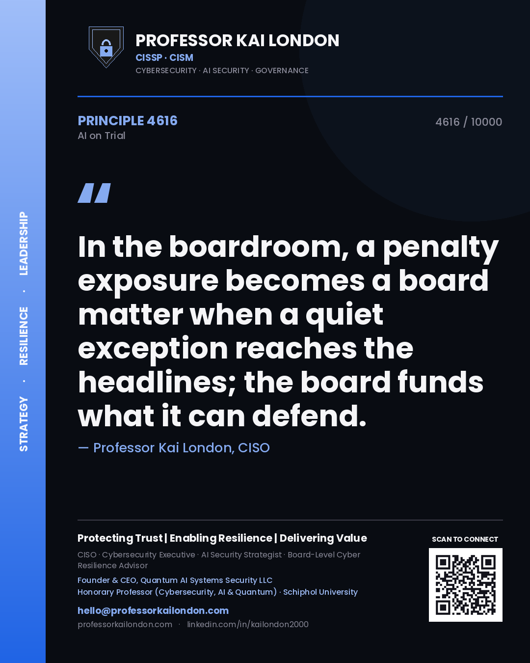 Quote card by Professor Kai London reading 'In the boardroom, a penalty exposure becomes a board matter when a quiet exception reaches the headlines; the board funds what it can defend.'. From the book AI on Trial.