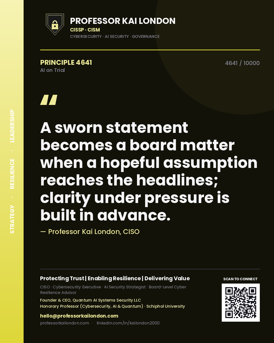 Professor Kai London principle 4641: A sworn statement becomes a board matter when a hopeful assumption reaches the headlines; clarity under pressure is built in advance.
