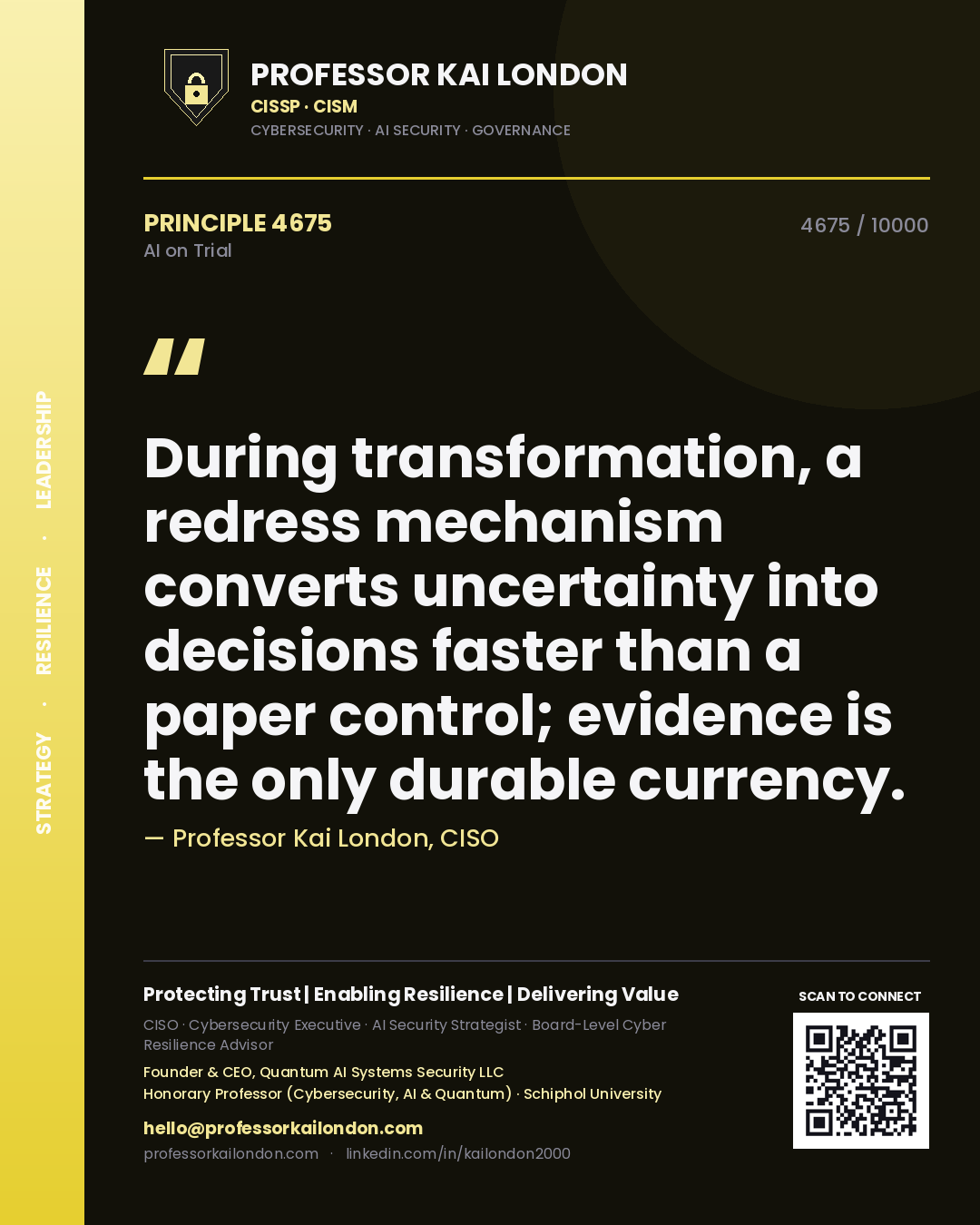 Quote card by Professor Kai London reading 'During transformation, a redress mechanism converts uncertainty into decisions faster than a paper control; evidence is the only durable currency.'. From the book AI on Trial.