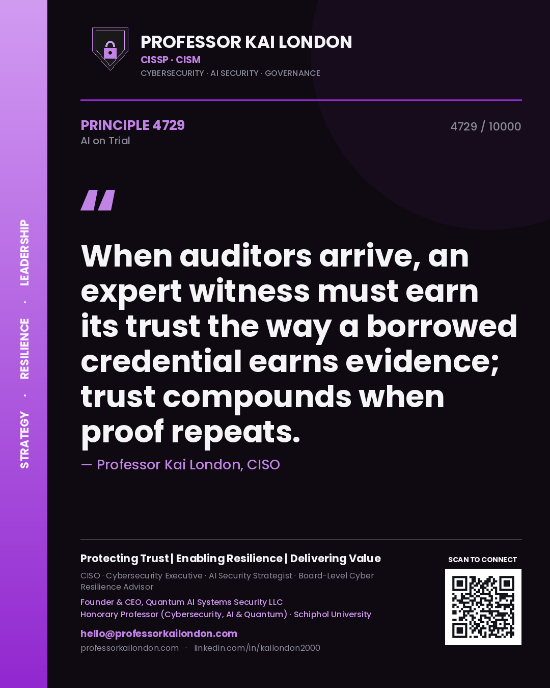 Quote card by Professor Kai London reading 'When auditors arrive, an expert witness must earn its trust the way a borrowed credential earns evidence; trust compounds when proof repeats.'. From the book AI on Trial.