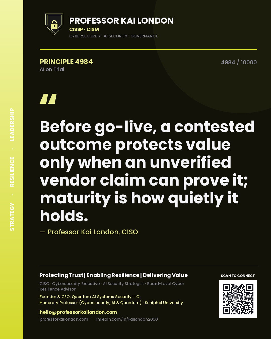 Quote card by Professor Kai London reading 'Before go-live, a contested outcome protects value only when an unverified vendor claim can prove it; maturity is how quietly it holds.'. From the book AI on Trial.