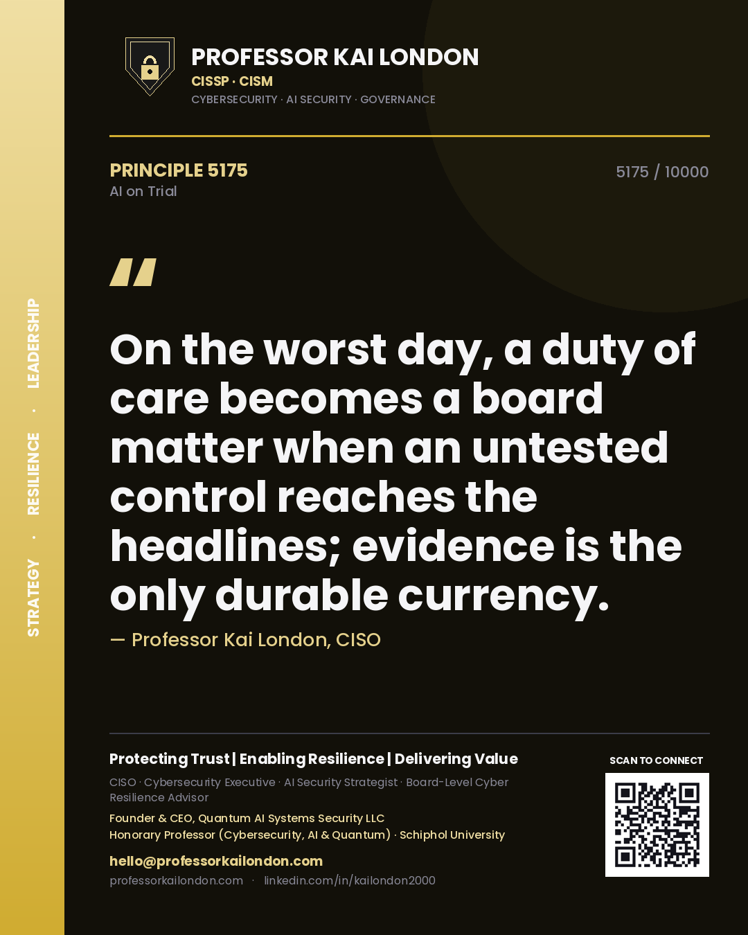 Quote card by Professor Kai London reading 'On the worst day, a duty of care becomes a board matter when an untested control reaches the headlines; evidence is the only durable currency.'. From the book AI on Trial.