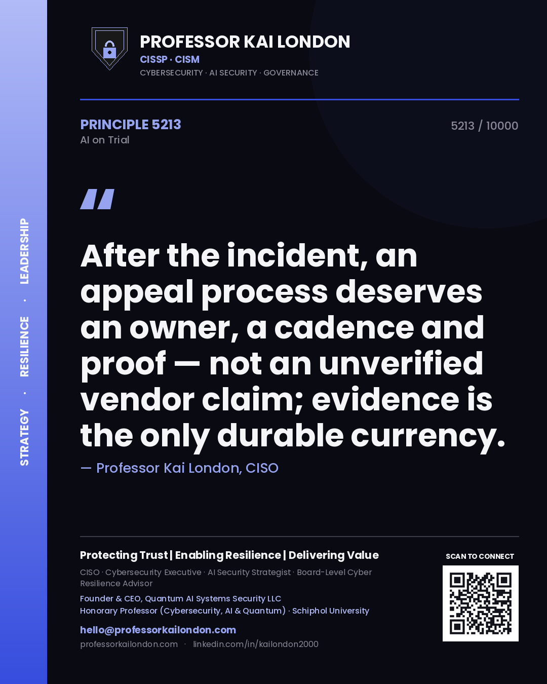 Quote card by Professor Kai London reading 'After the incident, an appeal process deserves an owner, a cadence and proof — not an unverified vendor claim; evidence is the only durable currency.'. From the book AI on Trial.