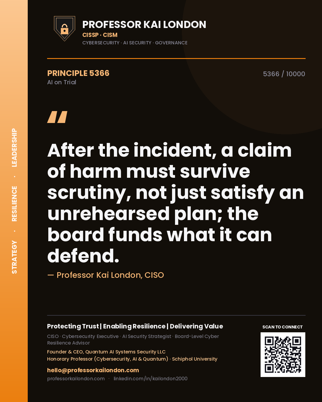 Quote card by Professor Kai London reading 'After the incident, a claim of harm must survive scrutiny, not just satisfy an unrehearsed plan; the board funds what it can defend.'. From the book AI on Trial.