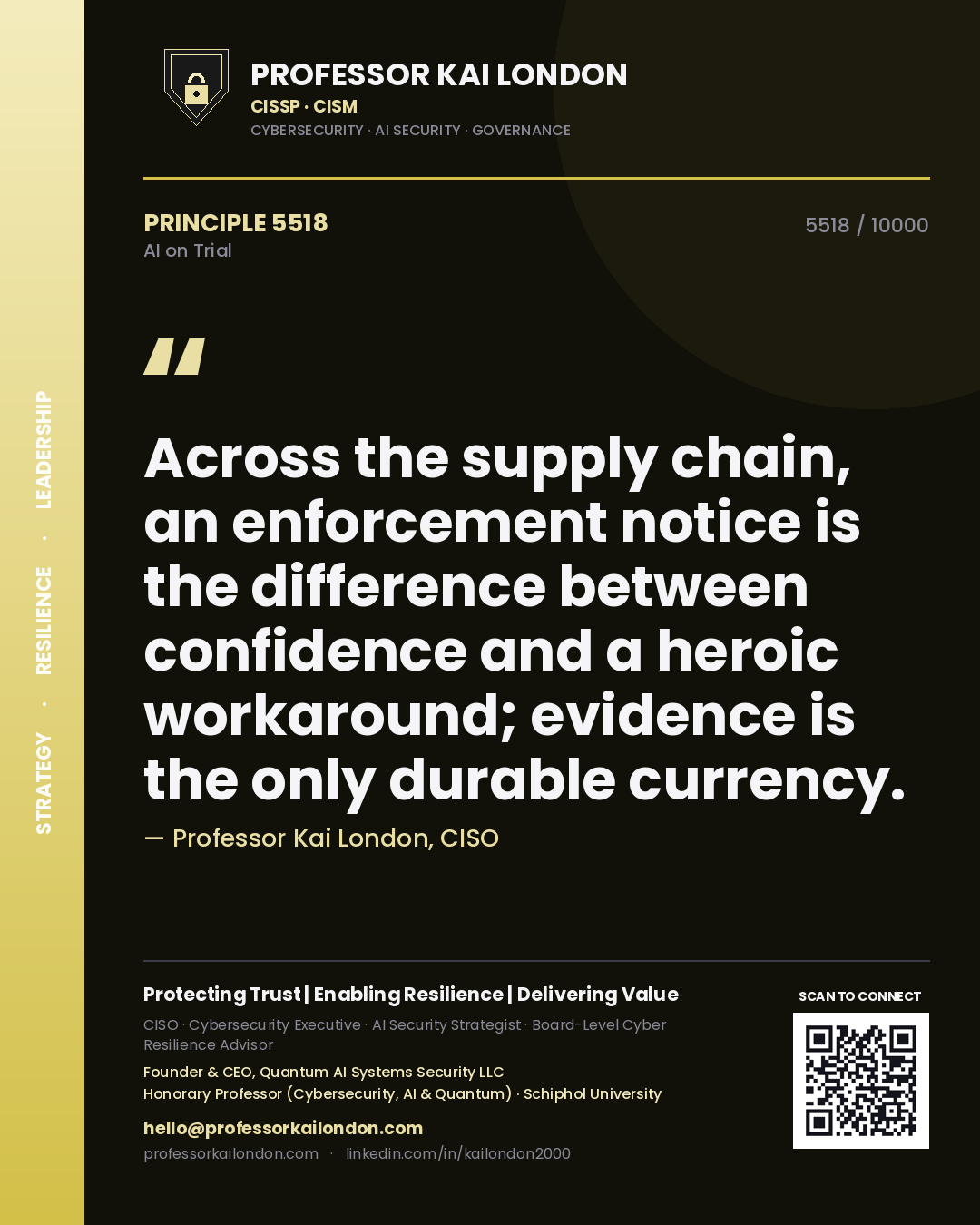 Quote card by Professor Kai London reading 'Across the supply chain, an enforcement notice is the difference between confidence and a heroic workaround; evidence is the only durable currency.'. From the book AI on Trial.