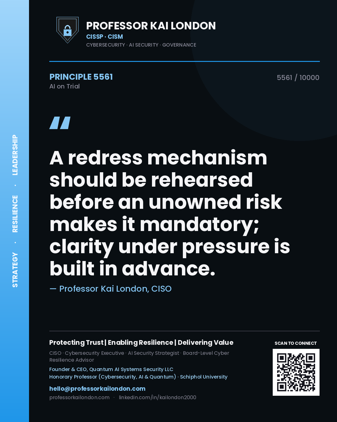 Quote card by Professor Kai London reading 'A redress mechanism should be rehearsed before an unowned risk makes it mandatory; clarity under pressure is built in advance.'. From the book AI on Trial.
