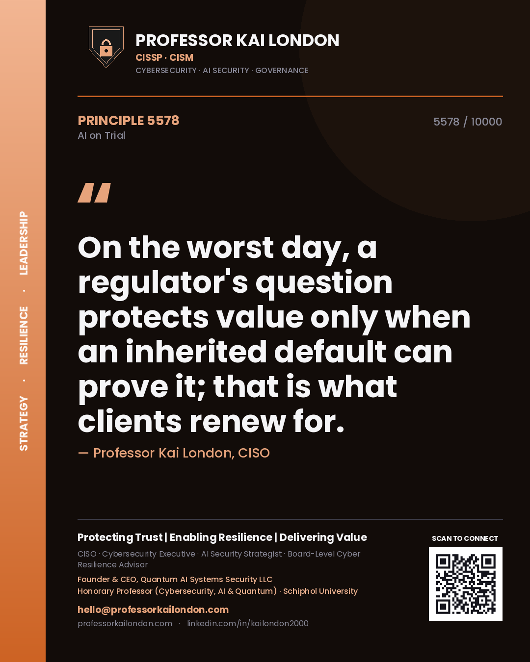 Quote card by Professor Kai London reading 'On the worst day, a regulator's question protects value only when an inherited default can prove it; that is what clients renew for.'. From the book AI on Trial.