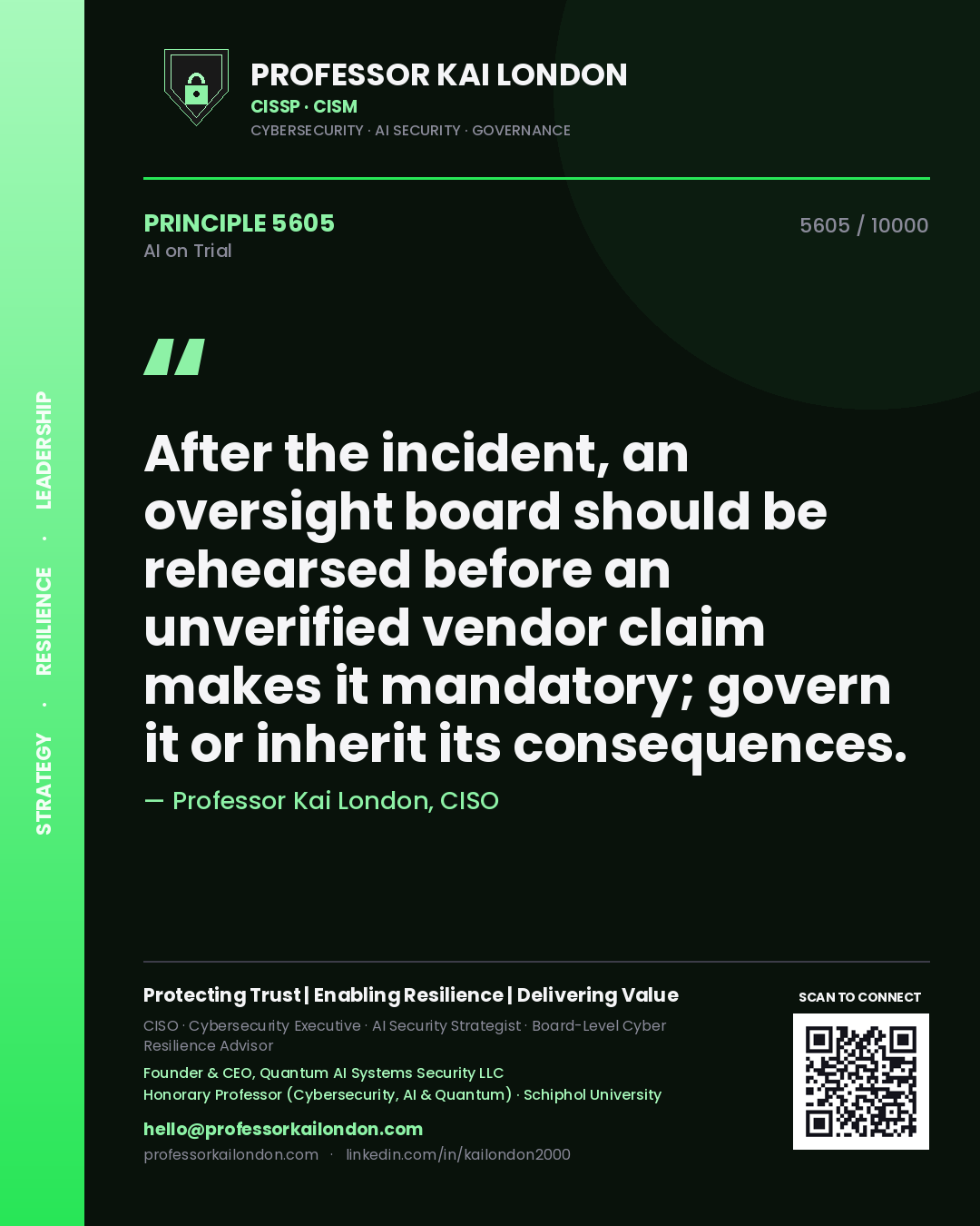 Quote card by Professor Kai London reading 'After the incident, an oversight board should be rehearsed before an unverified vendor claim makes it mandatory; govern it or inherit its consequences.'. From the book AI on Trial.