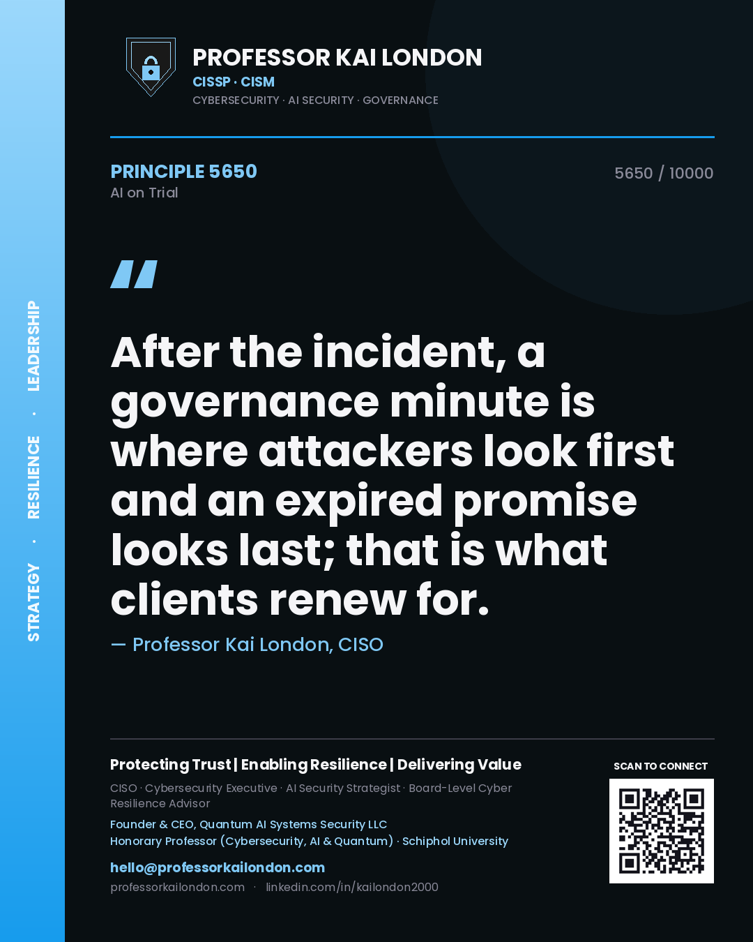 Quote card by Professor Kai London reading 'After the incident, a governance minute is where attackers look first and an expired promise looks last; that is what clients renew for.'. From the book AI on Trial.