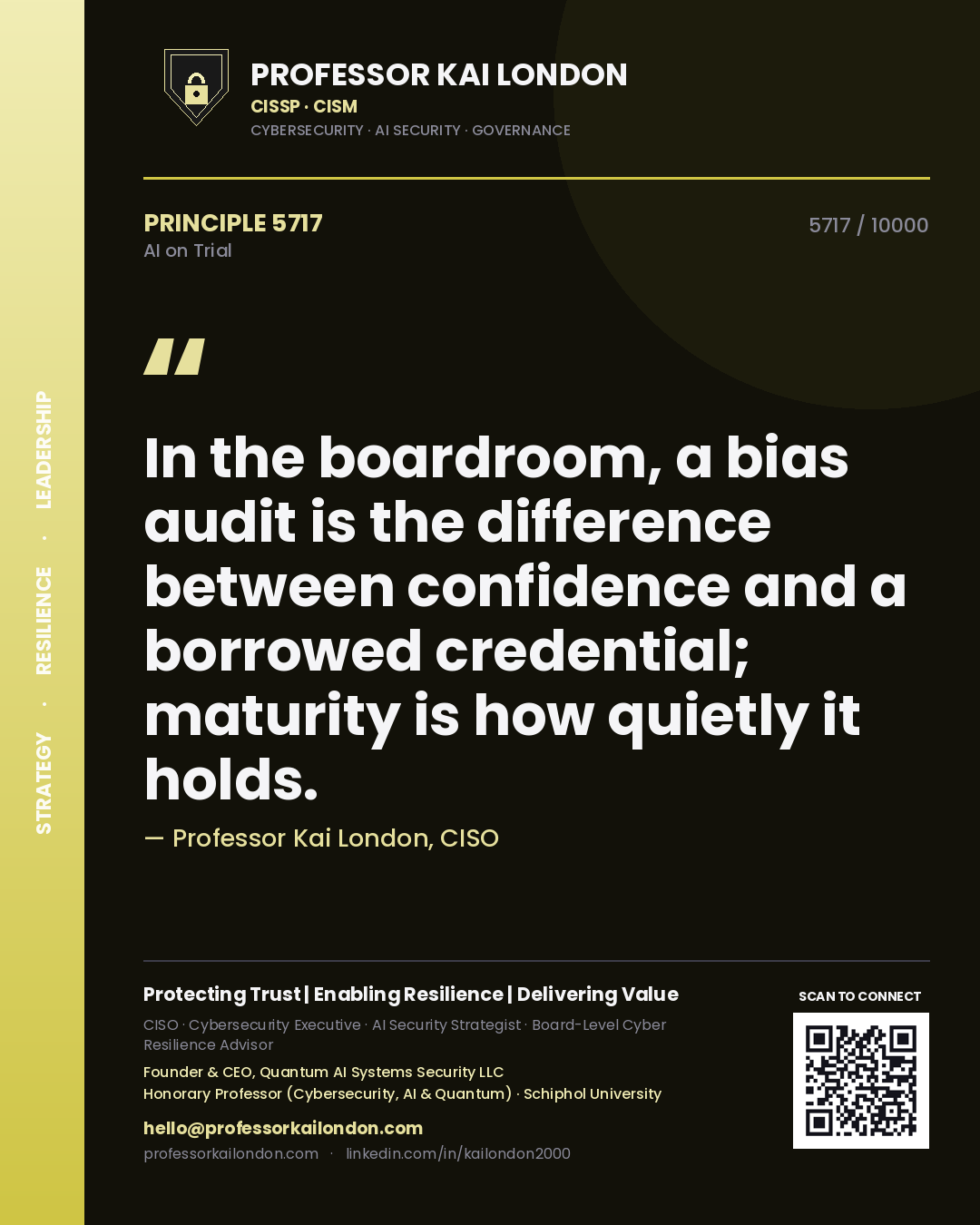 Quote card by Professor Kai London reading 'In the boardroom, a bias audit is the difference between confidence and a borrowed credential; maturity is how quietly it holds.'. From the book AI on Trial.