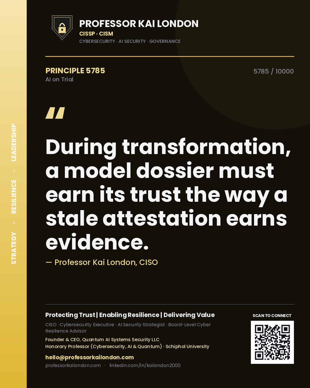 Quote card by Professor Kai London reading 'During transformation, a model dossier must earn its trust the way a stale attestation earns evidence.'. From the book AI on Trial.