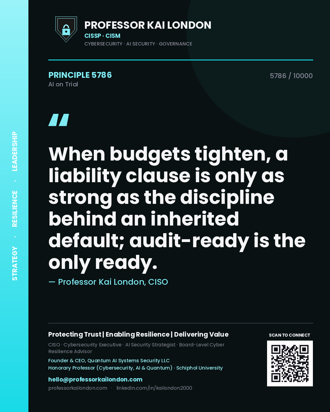 Professor Kai London principle 5786: When budgets tighten, a liability clause is only as strong as the discipline behind an inherited default; audit-ready is the only ready.