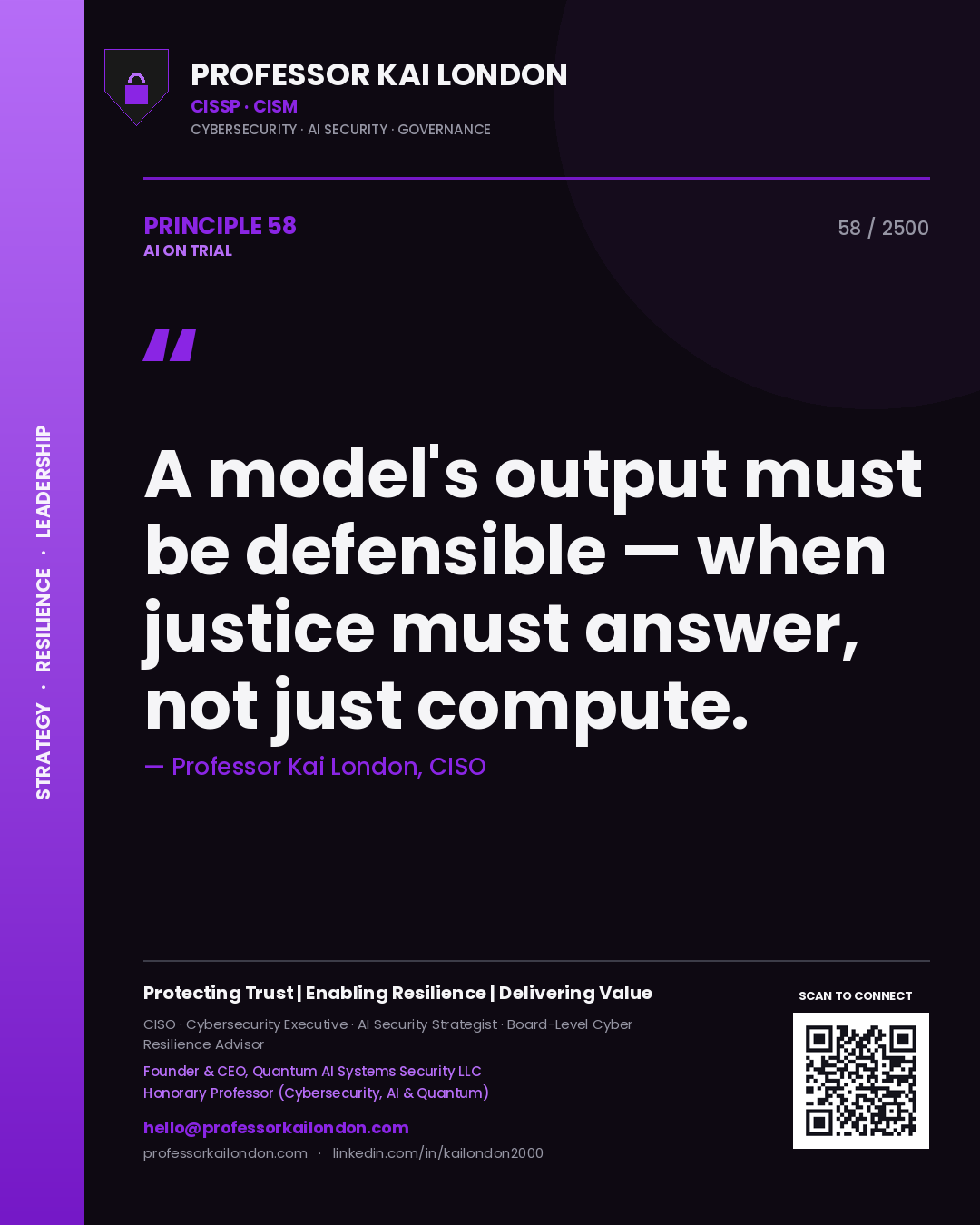 Quote card by Professor Kai London reading 'A model's output must be defensible — when justice must answer, not just compute.'. From the book AI on Trial.