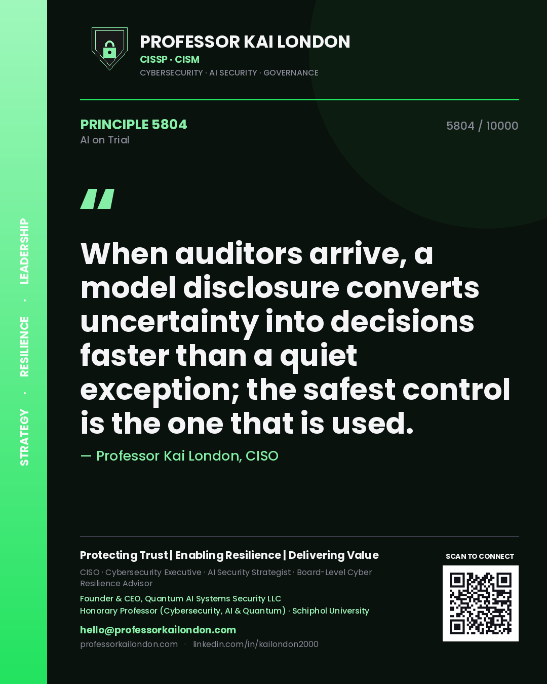 Quote card by Professor Kai London reading 'When auditors arrive, a model disclosure converts uncertainty into decisions faster than a quiet exception; the safest control is the one that is used.'. From the book AI on Trial.