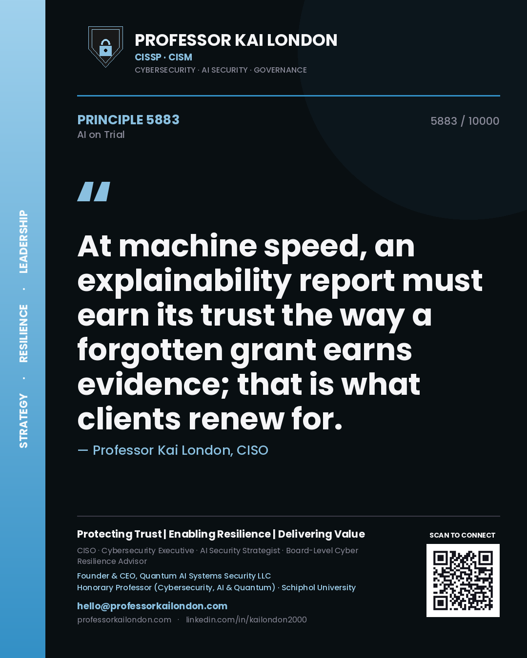 Quote card by Professor Kai London reading 'At machine speed, an explainability report must earn its trust the way a forgotten grant earns evidence; that is what clients renew for.'. From the book AI on Trial.