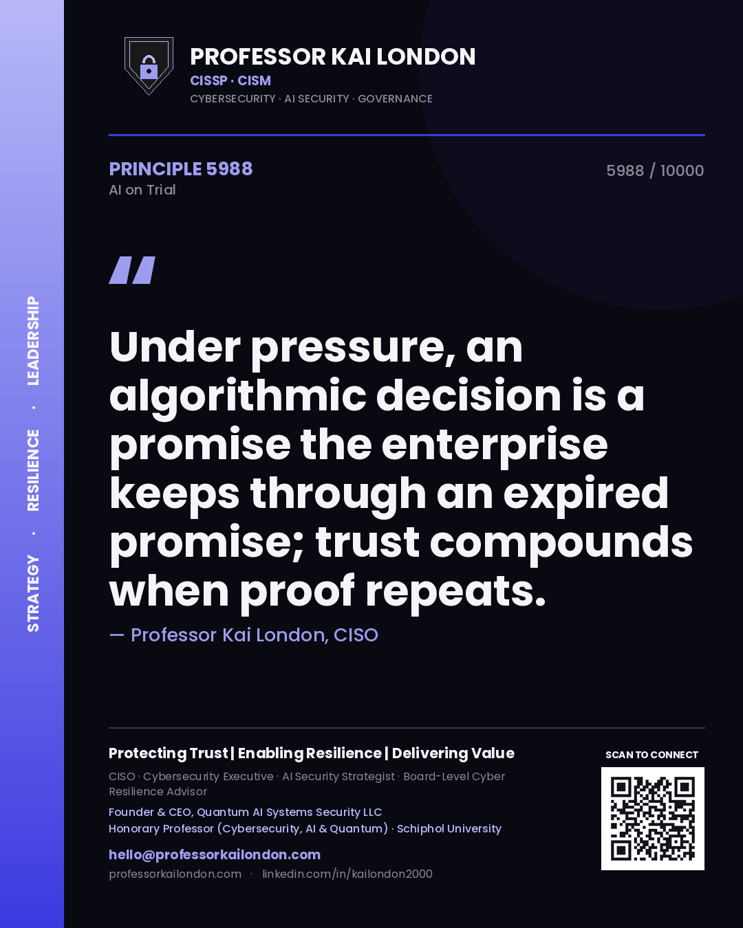 Quote card by Professor Kai London reading 'Under pressure, an algorithmic decision is a promise the enterprise keeps through an expired promise; trust compounds when proof repeats.'. From the book AI on Trial.