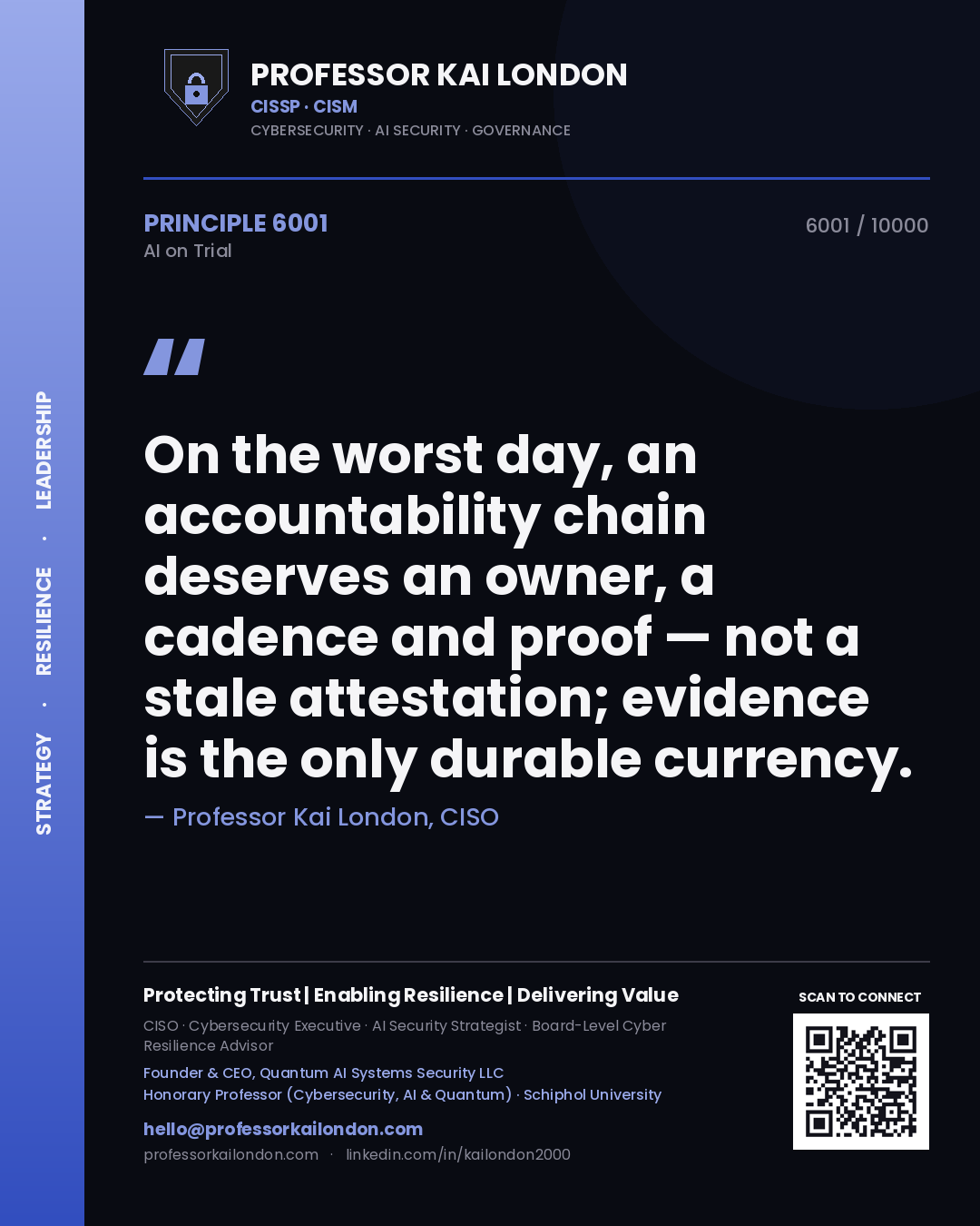 Quote card by Professor Kai London reading 'On the worst day, an accountability chain deserves an owner, a cadence and proof — not a stale attestation; evidence is the only durable currency.'. From the book AI on Trial.
