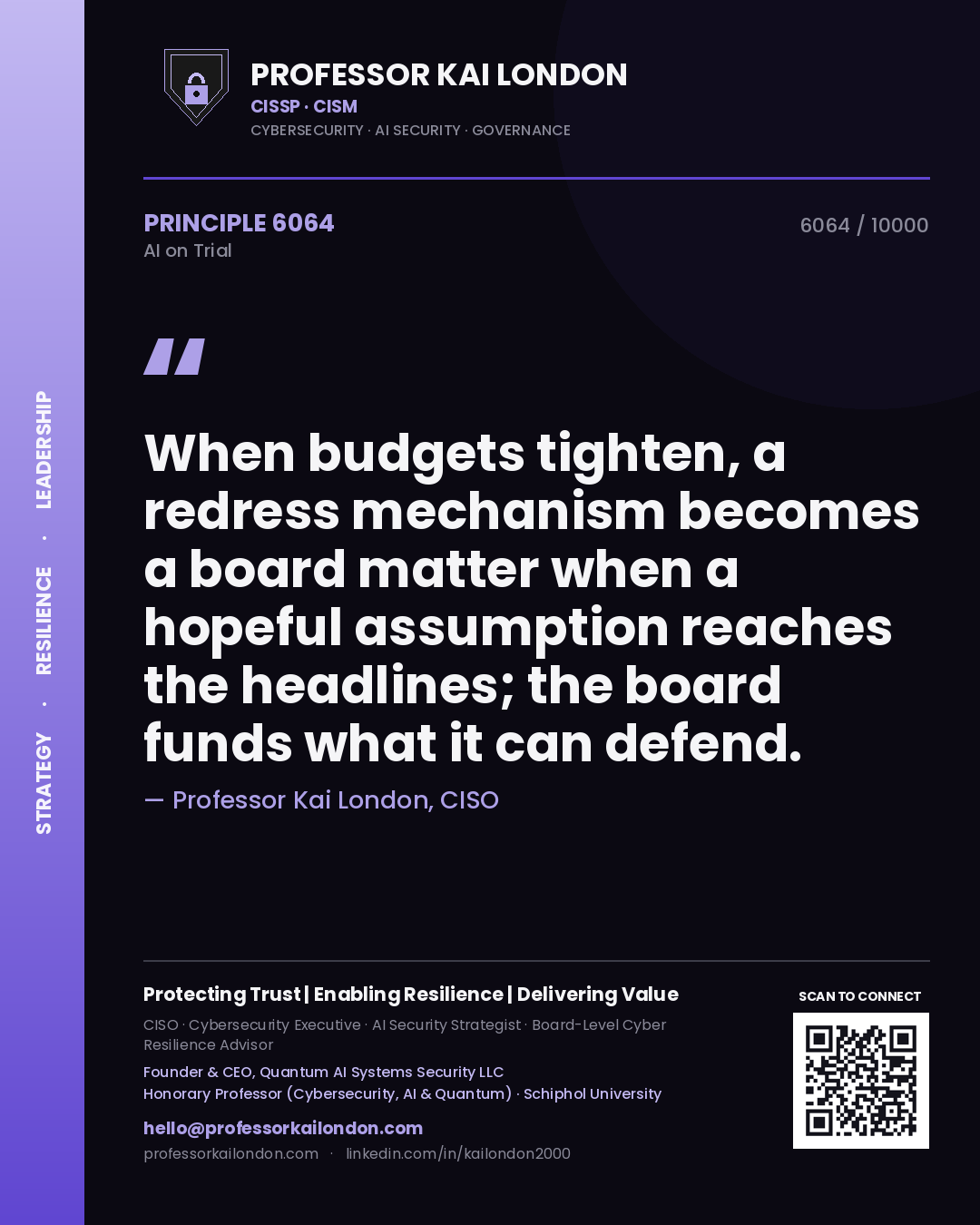Quote card by Professor Kai London reading 'When budgets tighten, a redress mechanism becomes a board matter when a hopeful assumption reaches the headlines; the board funds what it can defend.'. From the book AI on Trial.