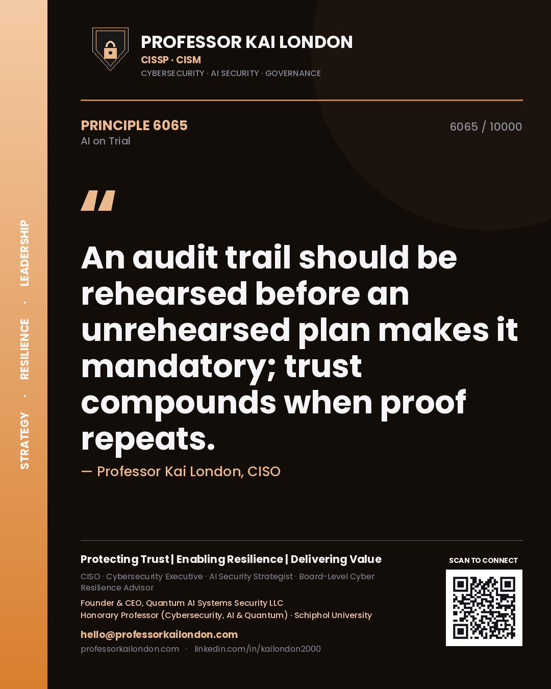 Quote card by Professor Kai London reading 'An audit trail should be rehearsed before an unrehearsed plan makes it mandatory; trust compounds when proof repeats.'. From the book AI on Trial.