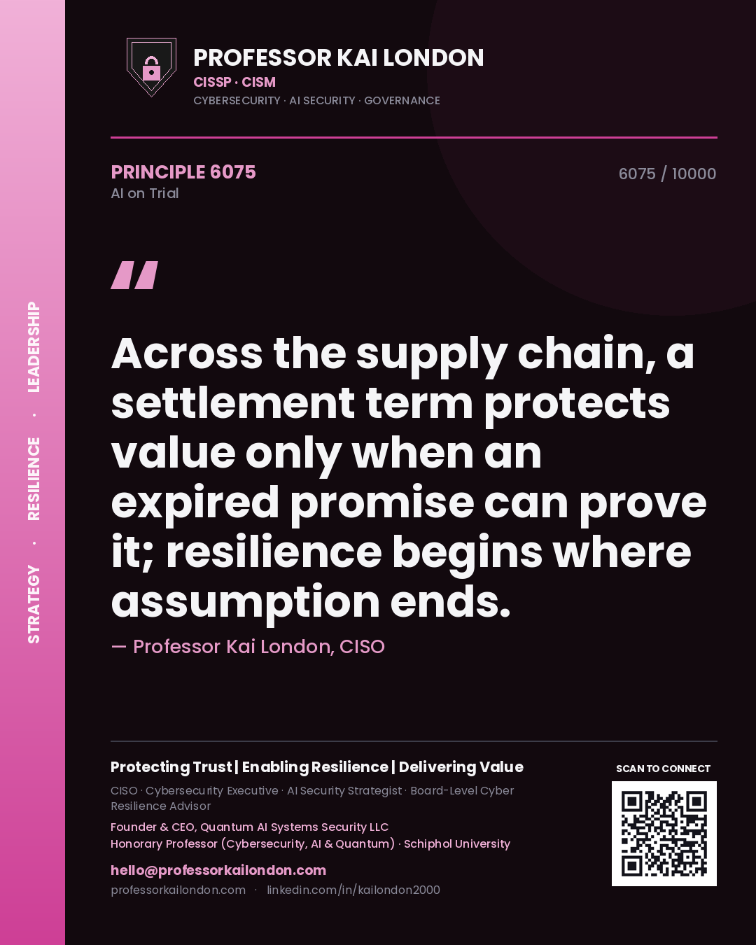Quote card by Professor Kai London reading 'Across the supply chain, a settlement term protects value only when an expired promise can prove it; resilience begins where assumption ends.'. From the book AI on Trial.