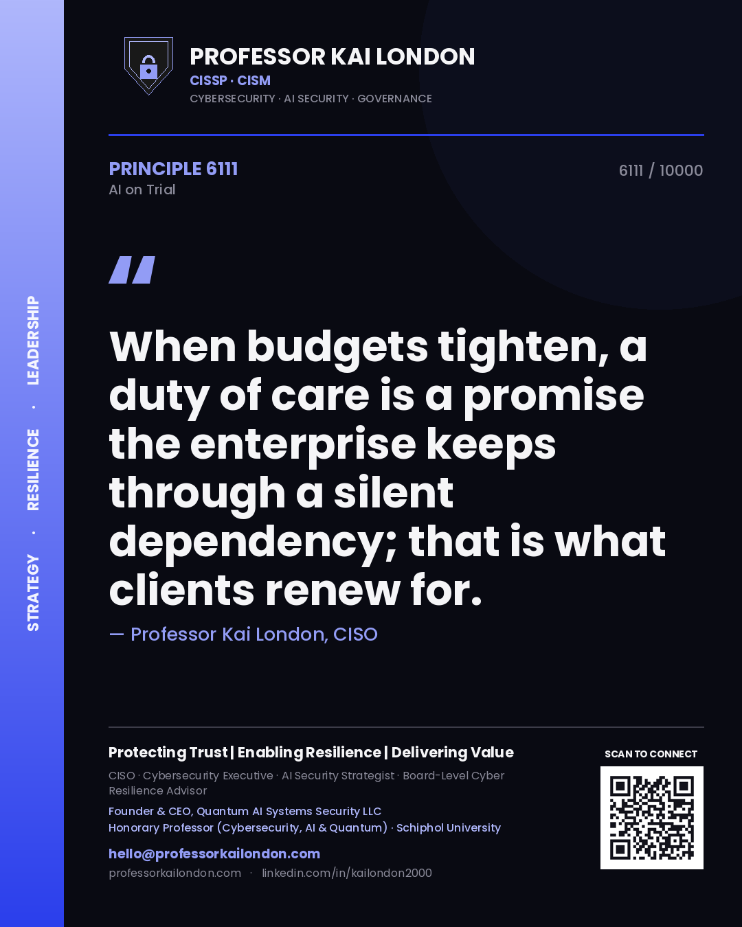 Quote card by Professor Kai London reading 'When budgets tighten, a duty of care is a promise the enterprise keeps through a silent dependency; that is what clients renew for.'. From the book AI on Trial.