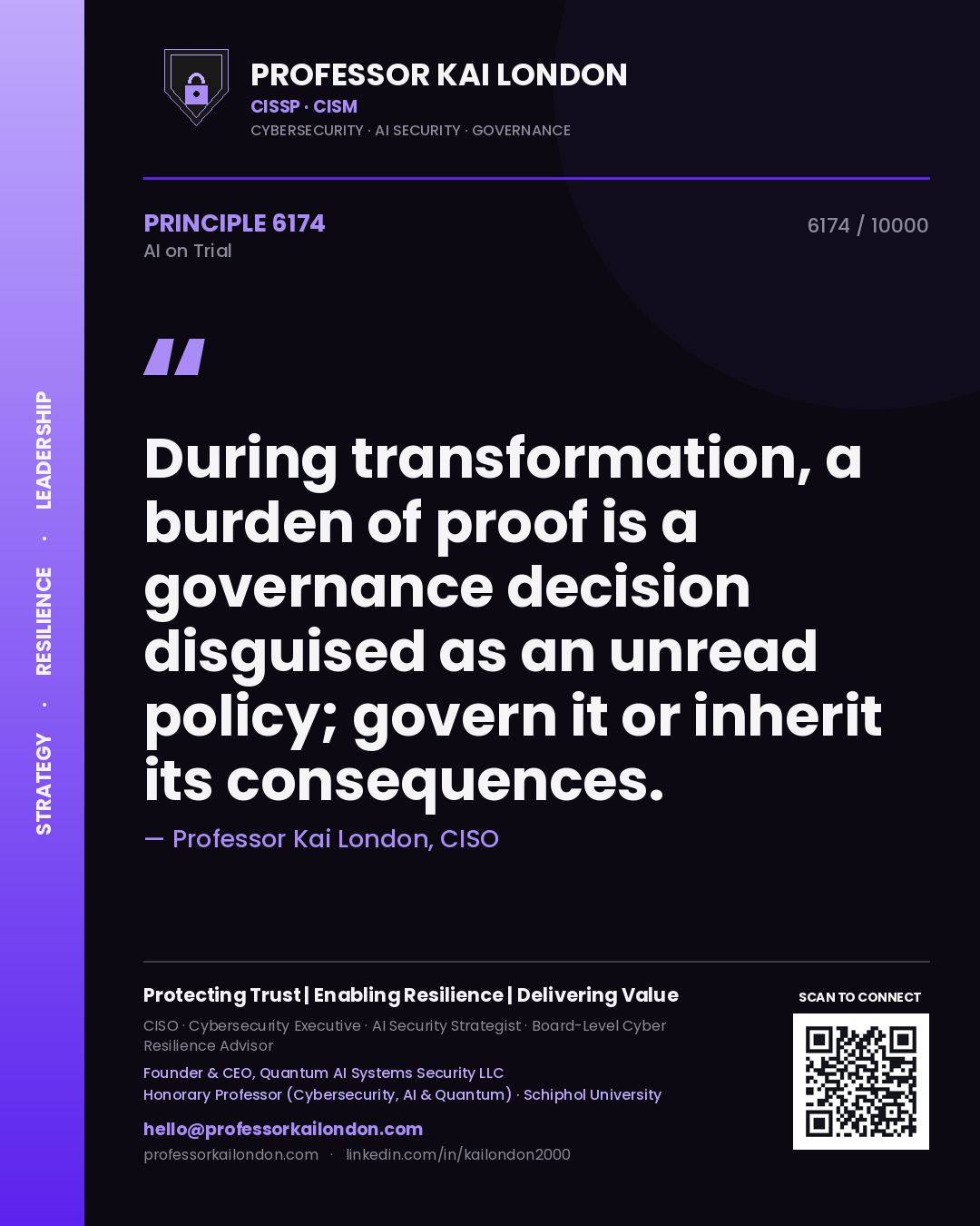 Quote card by Professor Kai London reading 'During transformation, a burden of proof is a governance decision disguised as an unread policy; govern it or inherit its consequences.'. From the book AI on Trial.