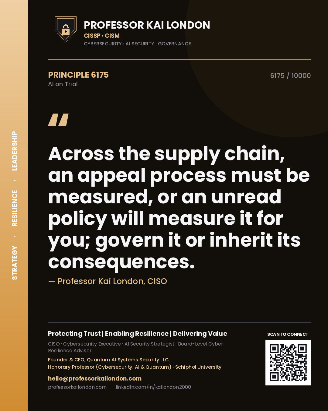 Quote card by Professor Kai London reading 'Across the supply chain, an appeal process must be measured, or an unread policy will measure it for you; govern it or inherit its consequences.'. From the book AI on Trial.