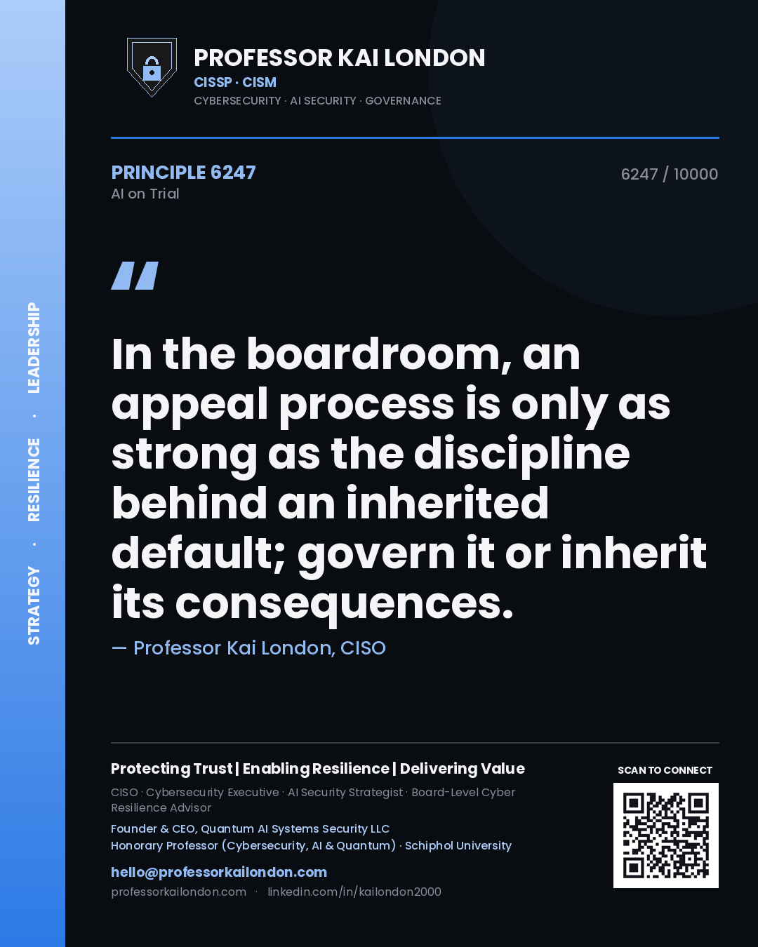 Quote card by Professor Kai London reading 'In the boardroom, an appeal process is only as strong as the discipline behind an inherited default; govern it or inherit its consequences.'. From the book AI on Trial.