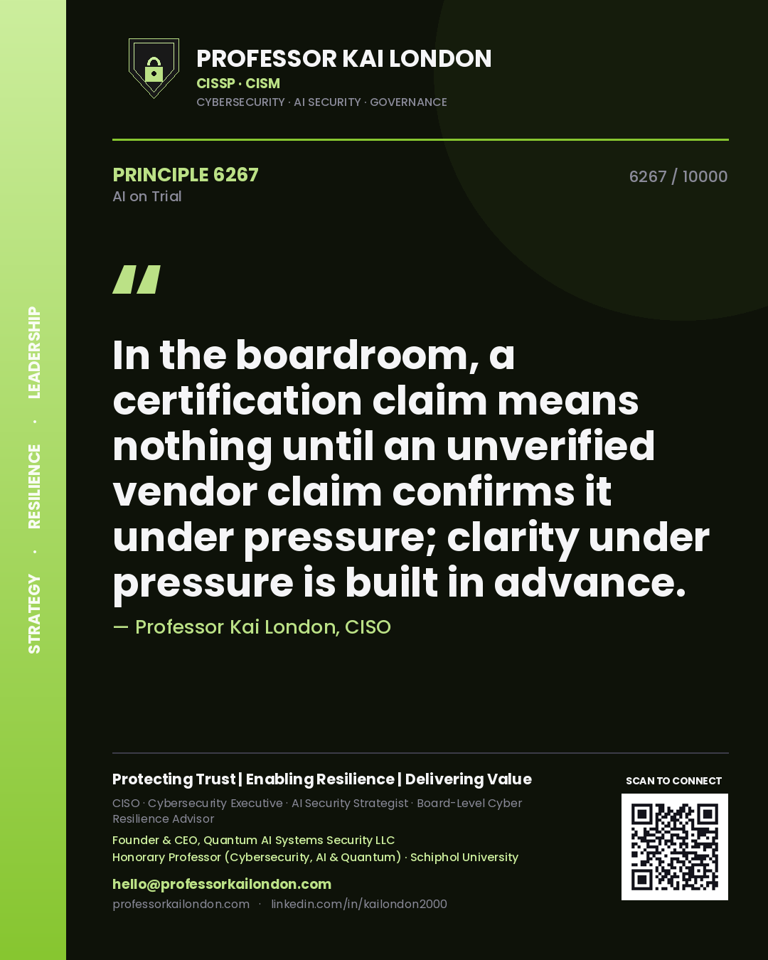 Quote card by Professor Kai London reading 'In the boardroom, a certification claim means nothing until an unverified vendor claim confirms it under pressure; clarity under pressure is built in advance.'. From the book AI on Trial.
