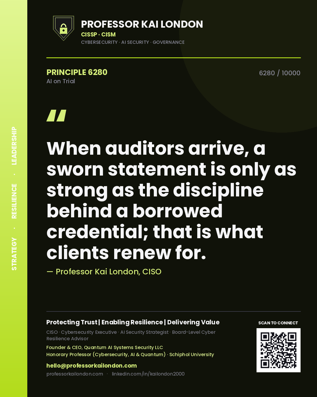 Quote card by Professor Kai London reading 'When auditors arrive, a sworn statement is only as strong as the discipline behind a borrowed credential; that is what clients renew for.'. From the book AI on Trial.